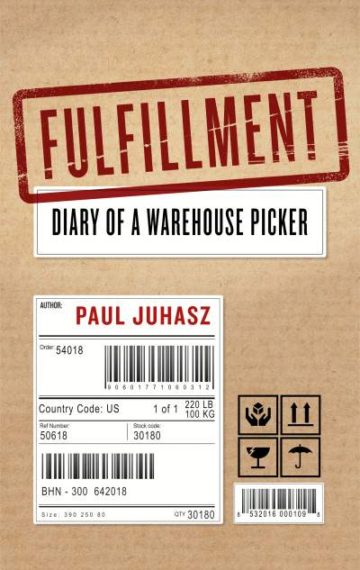 Fulfillment: Diary of a Warehouse Picker