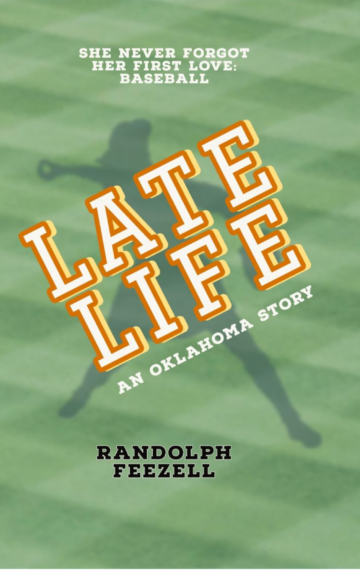 Late Life: An Oklahoma Story